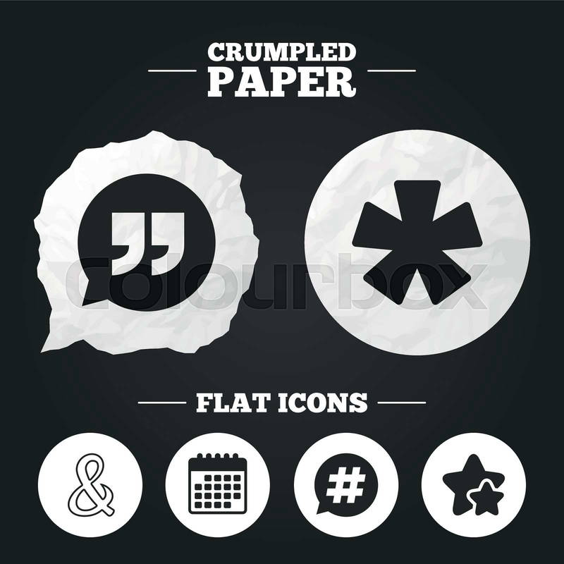 Crumpled paper speech bubble. Quote, asterisk footnote icons 